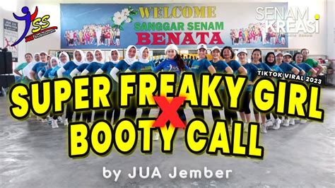 Senam Kreasi Super Freaky Girl X Booty Call Choreo By Jua Jember