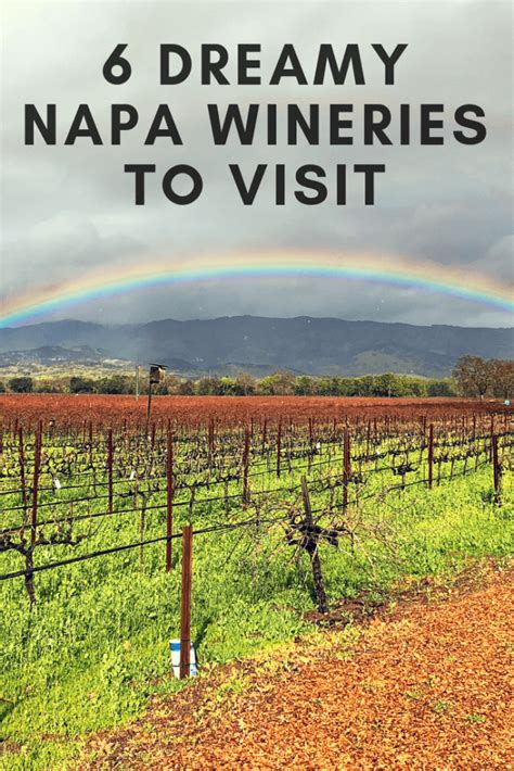 6 Dreamy Wineries To Visit In Napa Fueled By Wanderlust Napa Trip