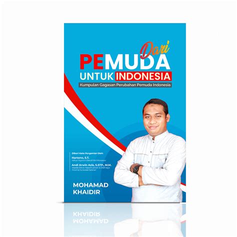 Dari Pemuda Untuk Indonesia Kumpulan Gagasan Perubahan Pemuda Indonesia