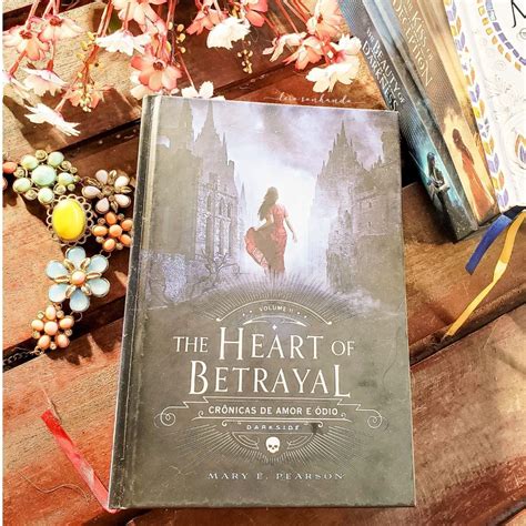 RESENHA The Heart of Betrayal Crônicas de Amor e Ódio Esta