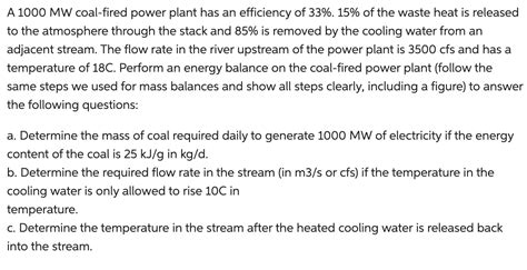 Solved A 1000MW coal-fired power plant has an efficiency of | Chegg.com