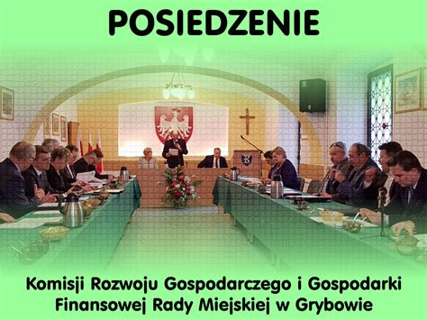 Posiedzenie Komisji Rozwoju Gospodarczego I Gospodarki Finansowej