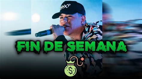 Fin De Semana Junior H Natanael Cano Peso Pluma Dan Sanchez Oscar