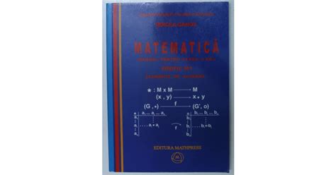 MATEMATICA MANUAL PENTRU CLASA A XII A PROFIL M1 ELEMENTE DE