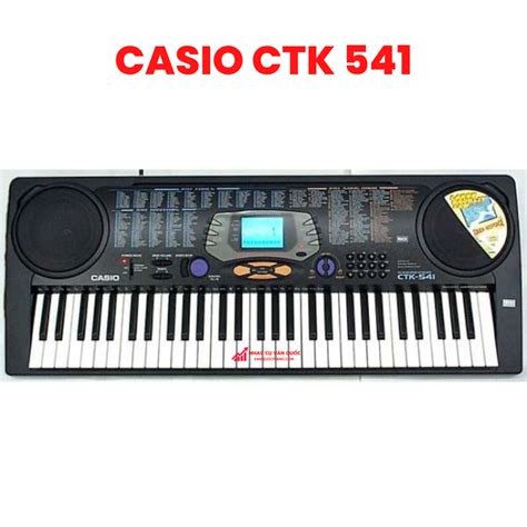 organ casio ctk  noi  nhat hang noi  nhat chinh hang