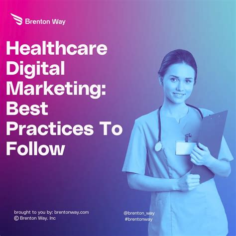 Healthcare Digital Marketing Best Practices To Follow Brenton Way