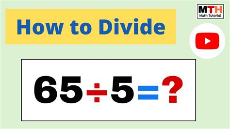 65 Divided By 5 655 Value 65÷5 Value Youtube