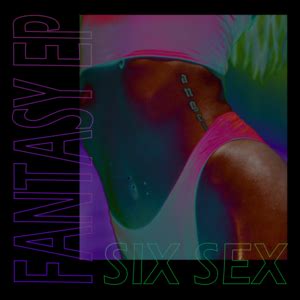Six Sex Lyrics Songs And Albums Genius