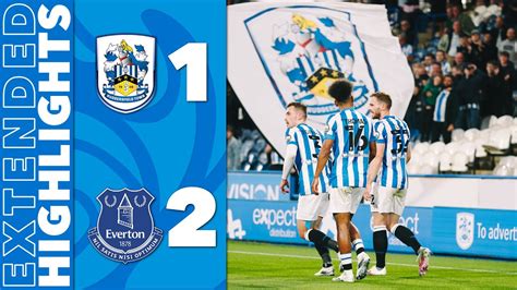 Extended Highlights Huddersfield Town Everton Youtube