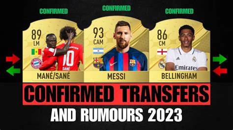 Fifa New Confirmed Transfers Rumours Ft Mane Sane Messi