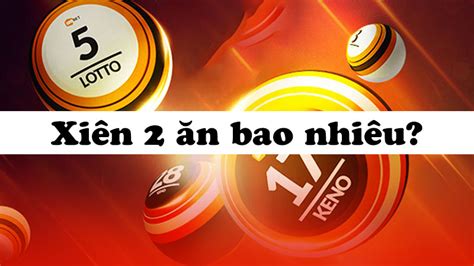 Chơi lô xiên 2 ăn bao nhiêu tiền 123B