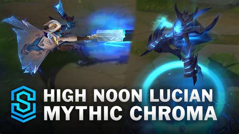 Mythic High Noon Lucian Chroma Comparison League Of Legends Mythic