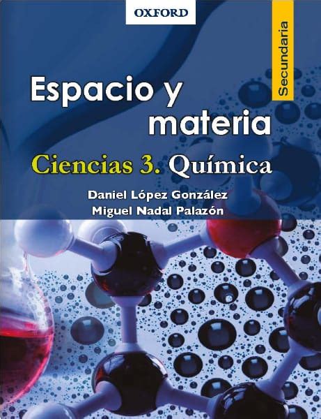 Ciencias 3 Química Espacio y Materia Tercer Grado Secundaria