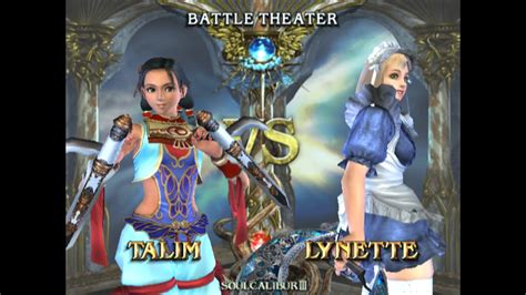 Soul Calibur III Battle Theater Talim Vs Lynette YouTube