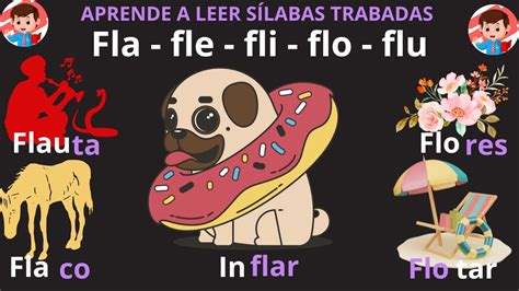 SÍLABAS TRABADAS CON FLA FLE FLI FLO FLU EL MEJOR MÉTODO PARA APRENDER