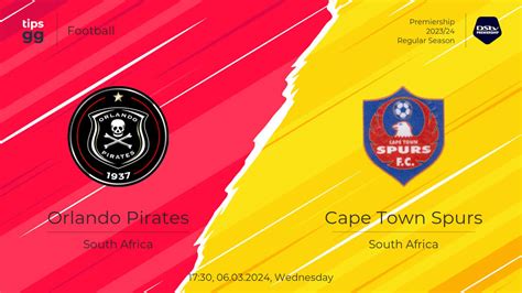 Cape Town Spurs FC Vs Orlando Pirates Live