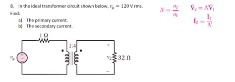 Solved In The Ideal Transformer Circuit Shown Below Chegg