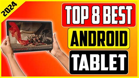 Top 10 Best Android Tablets 2024 Edition Unbiased Reviews And Comparisons