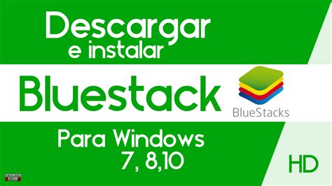 Descargar Bluestacks Full Español 2015 Sin Errores Para Windows 7 8