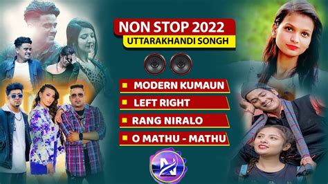 Kumaoni Songs || Non Stop || 2022 || Uttarakhandi - YouTube