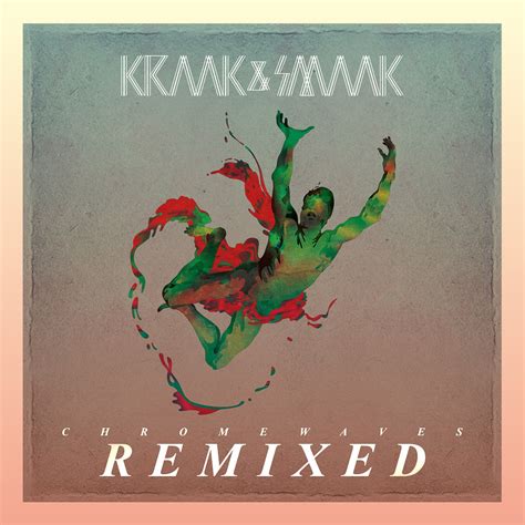 Chrome Waves Remixed Album Von Kraak Smaak Apple Music