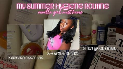 MY SUMMER FEMININE HYGIENE ROUTINE Vanilla Scents Shower Routine