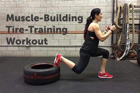 14 Muscle Building Tire Training Moves Livestrong