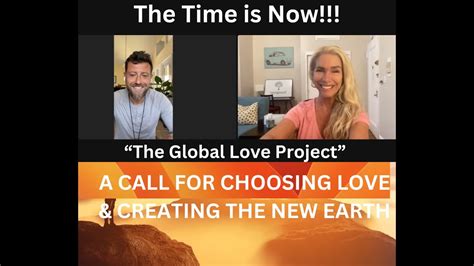 The Global Love Project The Time Is Now Love Consciousness