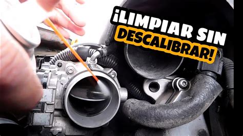 limpiar cuerpo de aceleración electrónico sin descalibrar YouTube