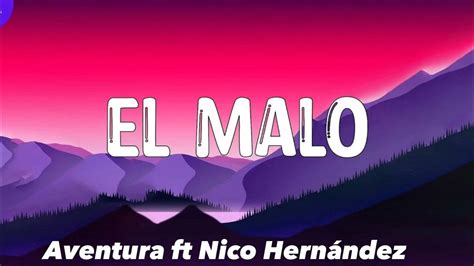 El Malo Remix Aventura Ft Nico Hernández Youtube