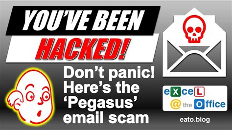 Youve Been Hacked Pervert Run Through Of Pegasus Email Scam