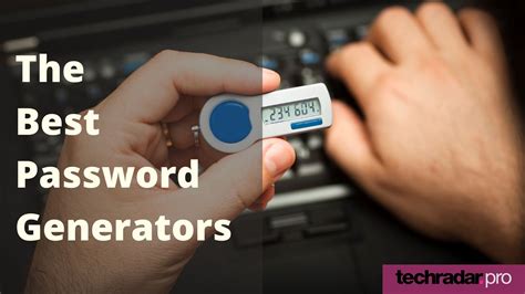 The Best Password Generators Techradar