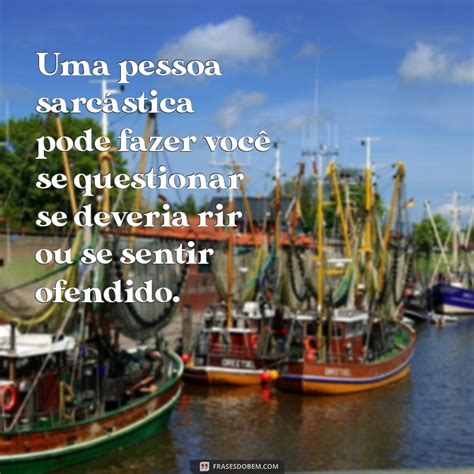 O Que É Uma Pessoa Sarcástica - Entenda o que é uma Pessoa Sarcástica: Definição, Características e ...