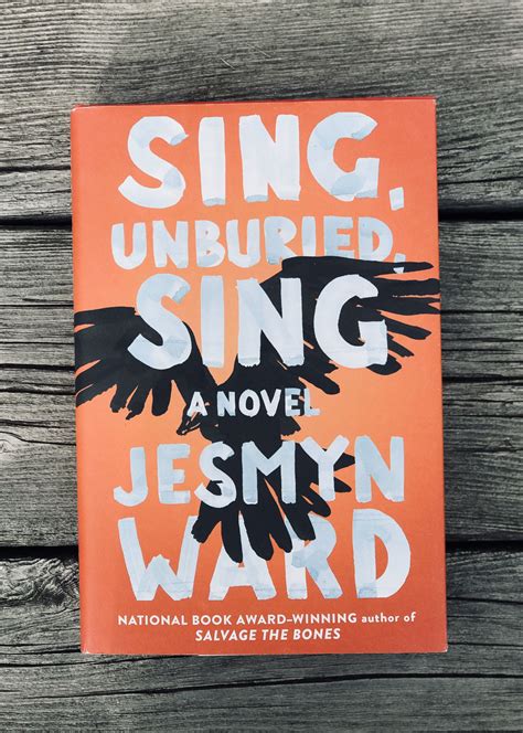 Sing, Unburied, Sing by Jesmyn Ward | Book worth reading, Books 2018, Books