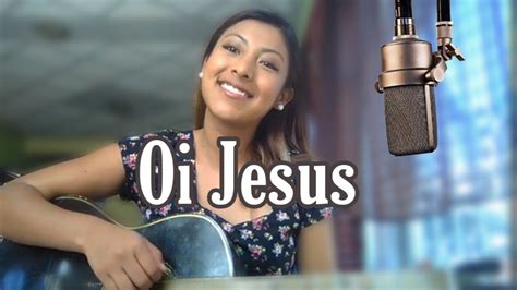 Oi Jesus Isadora Pompeo Espa Ol Portugu S Youtube