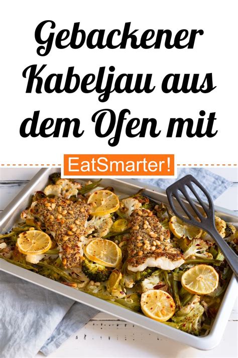 Gebackener Kabeljau aus dem Ofen mit Gemüse EAT SMARTER Rezept Rezept