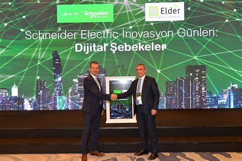 Schneider Electric ve Elder İnovasyon Günleri Dijital Şebekeler