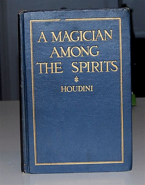 A Magician Among The Spirits Houdini Hardcover First Edition