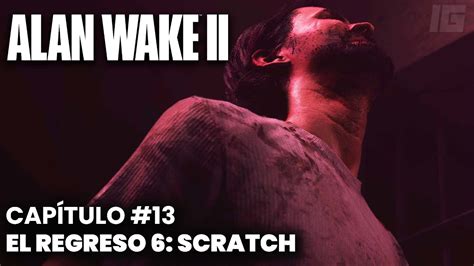 Alan Wake Cap Tulo El Regreso Scratch Espa Ol Xbox