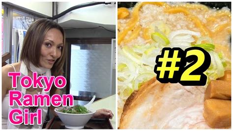 Very Best Ramen In Japan Tokyo Ramen Girl Ep 2 Youtube