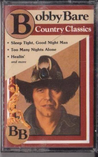 Bobby Bare Country Classics 1983 Dolby Cassette Discogs