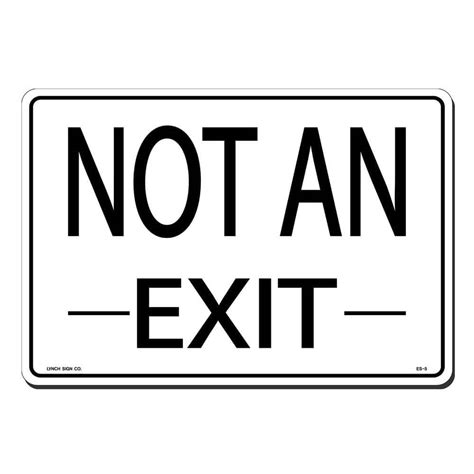 Lynch Sign 14 In X 10 In Not An Exit Sign Printed On More Durable