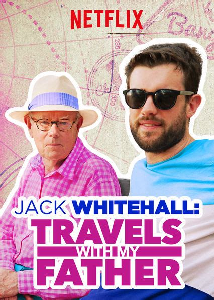 Jack Whitehall: Travels with My Father | TVmaze