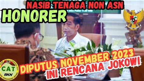 Rencana JOKOWI Pada MENPAN RB Tentang Nasib Honorer Tenaga Non ASN