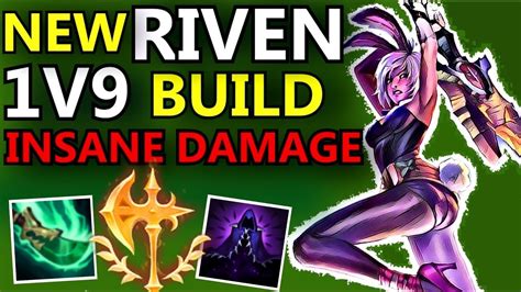 New Riven Build Is Insanely Broken Best Season 9 S9 One Shot Build