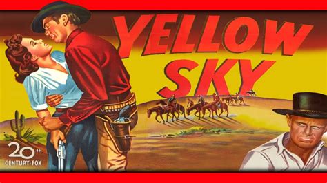 Yellow Sky 1948 Gregory Peck And Richard Widmark Colorized Full