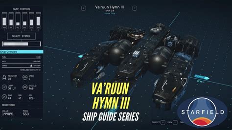 Reviewing The Varuun Hymn Iii Ship Guide Series Starfield Youtube