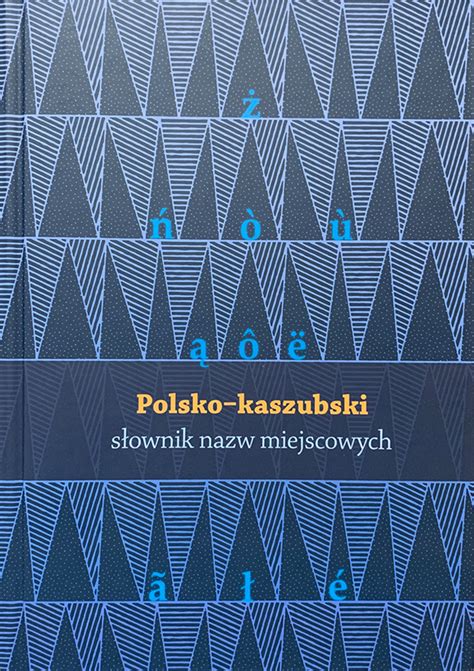 Polsko kaszubski słownik nazw miejscowych Fundacja Kaszuby