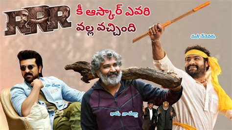 Who Is The Main Reason For Rrr Oscar Wins Ntr Ramcharan Mm Keravani