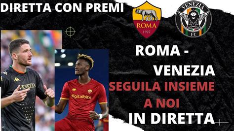 Roma Venezia Diretta Live Radiocronaca In Diretta Seriea Goal